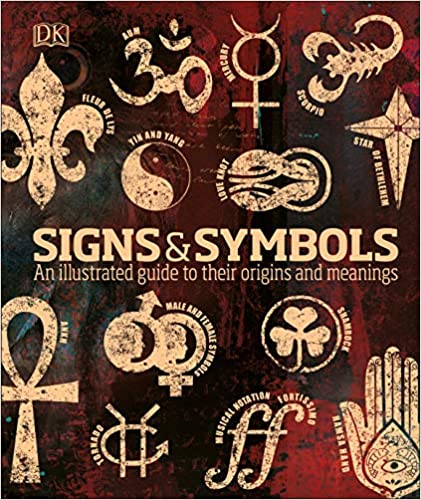 Signs & symbols an illustrated guide to their origins and meanings