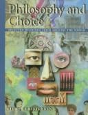 Philosophy and choice selected readings from around the world