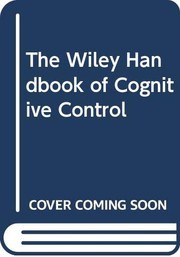 The Wiley handbook of cognitive control