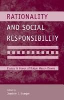 Rationality and social responsibility essays in honor of Robyn Mason Dawes