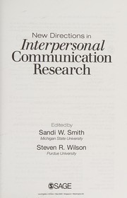 New directions in interpersonal communication research