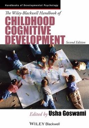 The Wiley-Blackwell handbook of childhood cognitive development