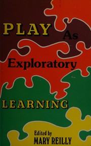 Play as exploratory learning studies of curiosity behavior