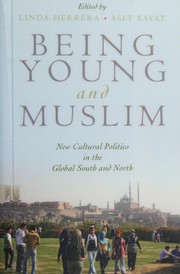 Being young and Muslim new cultural politics in the global south and north