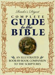 Reader's Digest complete guide to the Bible an illustrated book-by-book companion to the Scriptures.