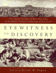 Eyewitness to discovery first-person accounts of more than fifty of the world's greatest archaeological discoveries