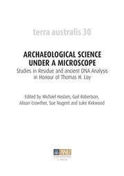 Archaeological science under a microscope studies in residue and ancient DNA analysis in honour of Thomas H. Loy