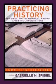 Practicing history new directions in historical writing after the linguistic turn