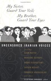 My sister, guard your veil; my brother, guard your eyes uncensored Iranian voices