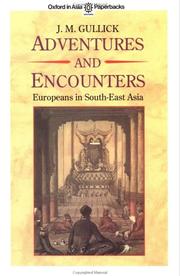 Adventures and encounters Europeans in South-east Asia
