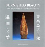 Burnished beauty the art of stone in early Southeast Asia