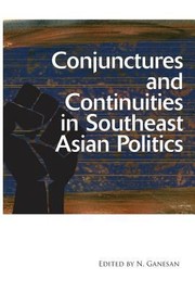 Conjunctures and continuities in Southeast Asian politics