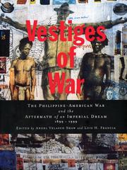 Vestiges of war the Philippine-American War and the aftermath of an imperial dream, 1899-1999