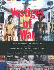 Vestiges of war the Philippine-American war and the aftermath of an imperial dream, 1899-1999