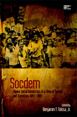 Socdem Filipino social democracy in a time of turmoil and transition, 1965-1995