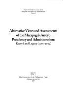 Alternative views and assessments of the Macapagal-Arroyo presidency and administration record and legacy (2001-2004)