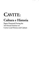 Cavite cultura e historia : papers presented during the 3rd Annual Seminar on Cavite Local History and Culture