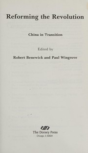 Reforming the revolution China in transition