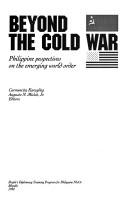 Beyond the Cold War Philippine perspectives on the emerging world order