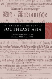 The Cambridge history of Southeast Asia, vol. 2 from c. 1500 to c. 1800