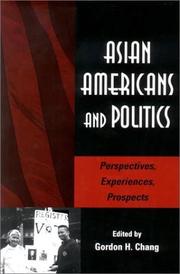 Asian Americans and politics perspectives, experiences, prospects