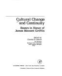 Cultural change and continuity essays in honor of James Bennett Griffin