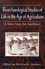 Bioarchaeological studies of life in the age of agriculture a view from the Southeast