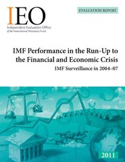 IMF performance in the run-up to the financial and economic crisis IMF surveillance in 2004-07.