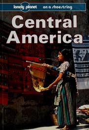 Central America a Lonely Planet shoestring guide