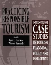 Practicing responsible tourism international case studies in tourism planning, policy, and development