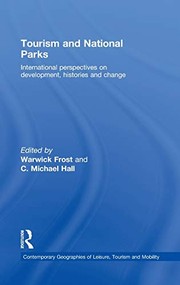 Tourism and national parks international perspectives on development, histories, and change
