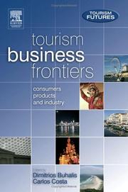 Tourism business frontiers consumers, products and industry