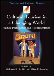 Cultural tourism in a changing world politics, participation and (re)presentation