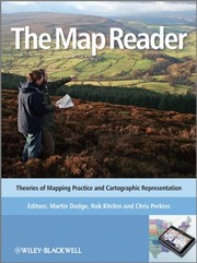 The map reader theories of mapping practice and cartographic representation