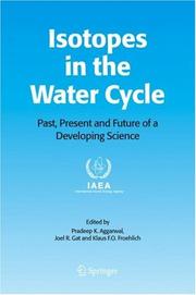 Isotopes in the water cycle past, present and future of a developing science