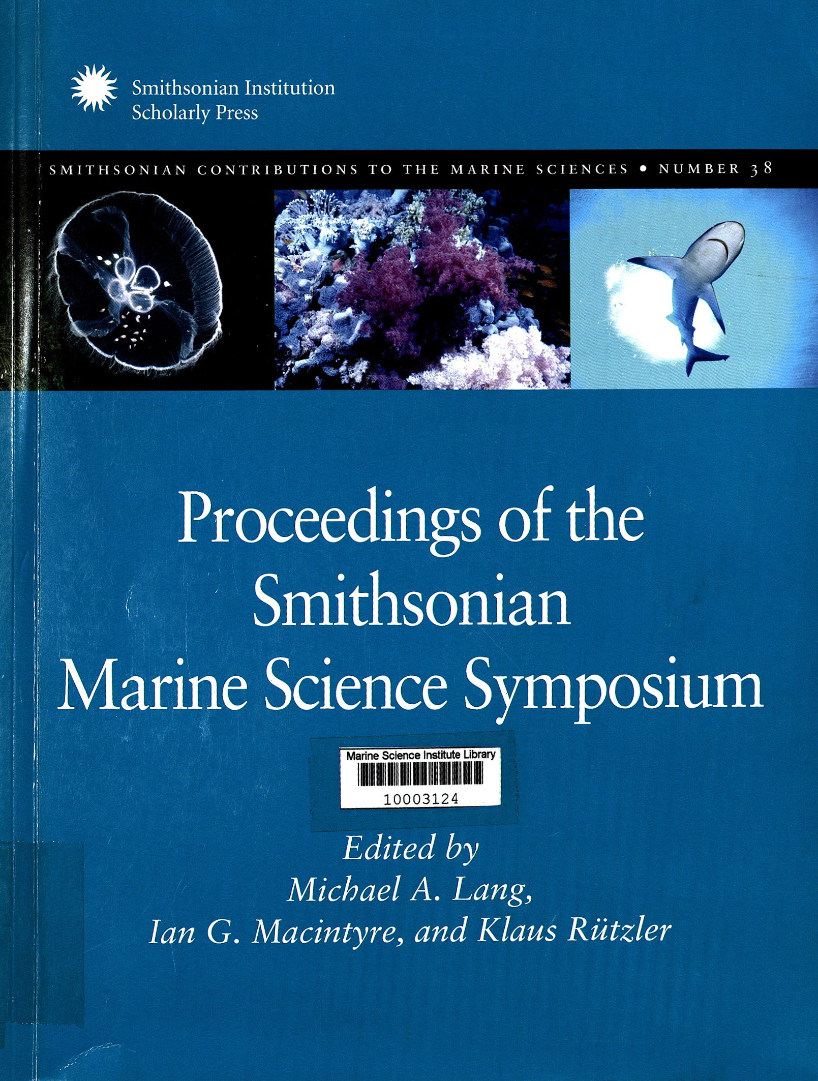 Smithsonian Marine Science Symposium (2007 Washington D.C.). Proceedings of the Marine Science Symposium.