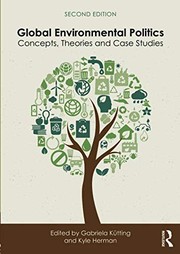 Global environmental politics concepts, theories and case studies