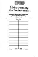 Mainstreaming the environment. The World Bank Group and the environment since the Rio earth summit. Fiscal 1995. Summary.