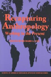 Recapturing anthropology working in the present