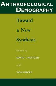 Anthropological demography toward a new synthesis
