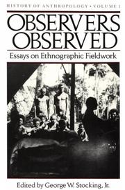 Observers observed essays on ethnographic fieldwork