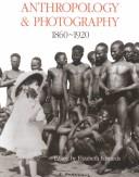 Anthropology and photography, 1860-1920