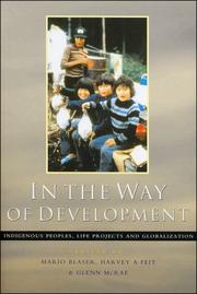 In the way of development indigenous peoples, life projects, and globalization