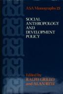 Social anthropology and development policy