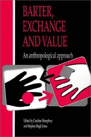 Barter, exchange, and value an anthropological approach