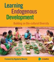 Learning endogenous development building on bio-cultural diversity.