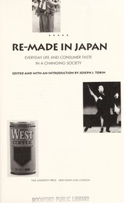 Re-made in Japan everyday life and consumer taste in a changing society