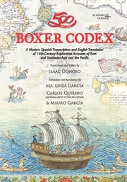 Boxer codex a modern Spanish transcription and English translation of 16th-century exploration accounts of East and Southeast Asia and the Pacific