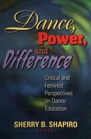 Dance, power, and difference a critical and feminist perspectives on dance education