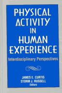 Physical activity in human experience interdisciplinary perspectives
